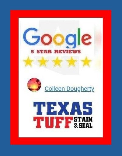 Texas Tuff Stain & Seal Testimonials